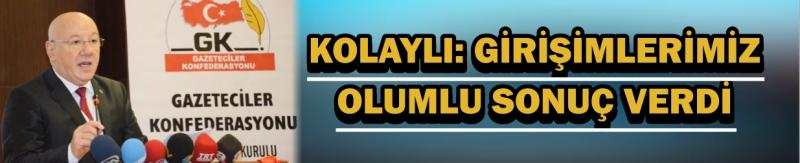 Kolaylı: Girişimlerimiz Olumlu Sonuç Verdi