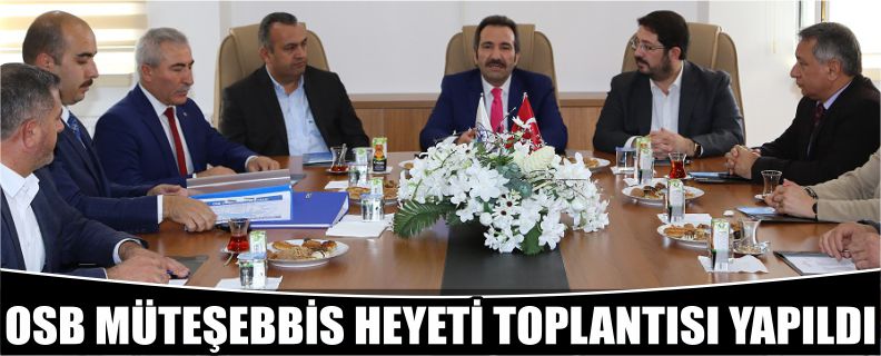 Osb Müteşebbis Heyeti Toplantısı Yapıldı