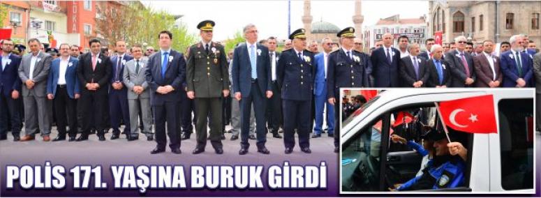 Polis 171. Yaşına Buruk Girdi