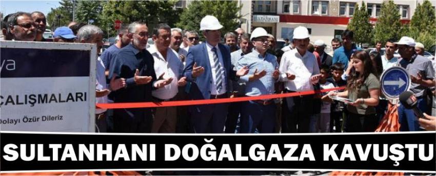 Sultanhanı Doğalgaza Kavuştu 