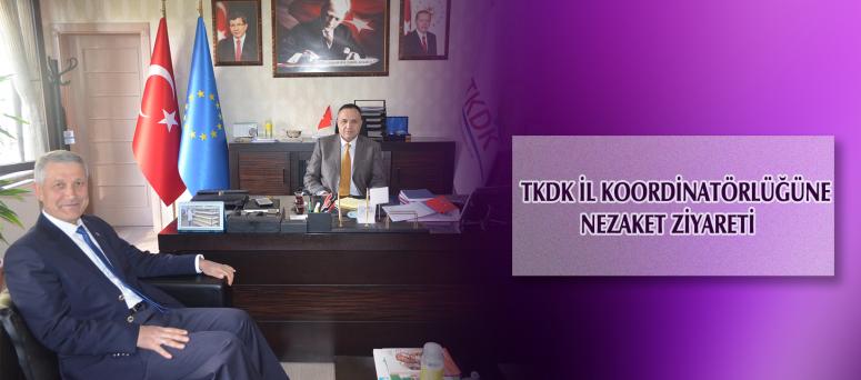 TKDK İL KOORDİNATÖRLÜĞÜNE NEZAKET ZİYARETİ