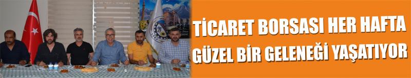 Ticaret Borsası Her Hafta Güzel Bir Geleneği Yaşatıyor