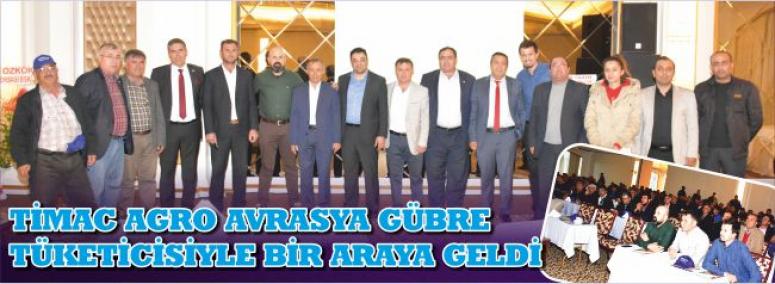 Timac Agro Avrasya Gübre Tüketicisiyle Bir Araya Geldi