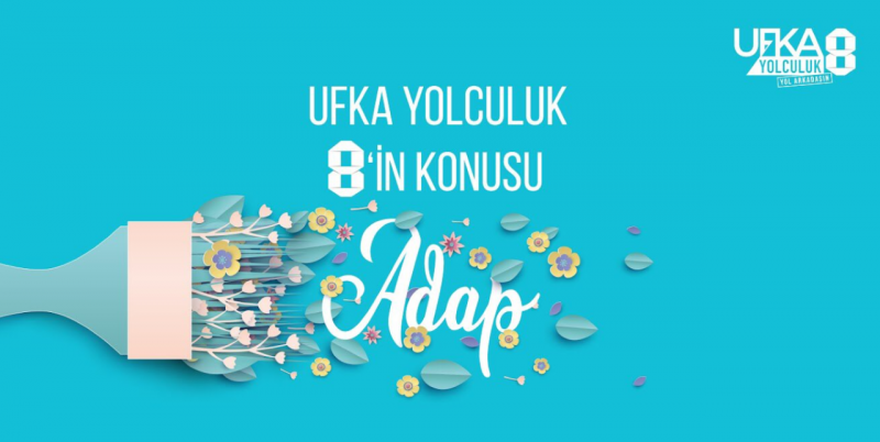 Ufka Yolculuk 8 Başlıyor