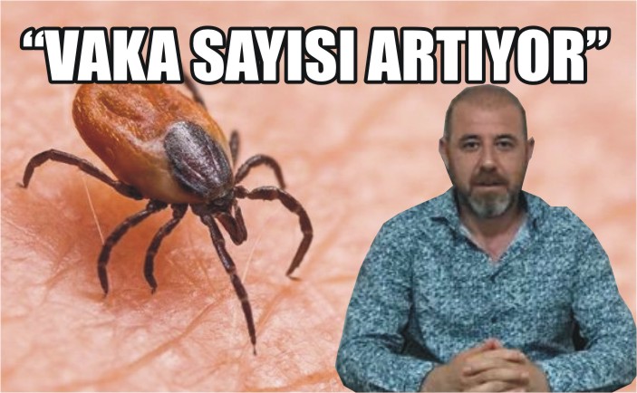 “Vaka Sayısı Artıyor”