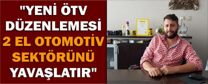 "Yeni Ötv Düzenlemesi 2 El Otomotiv Sektörünü Yavaşlatır"