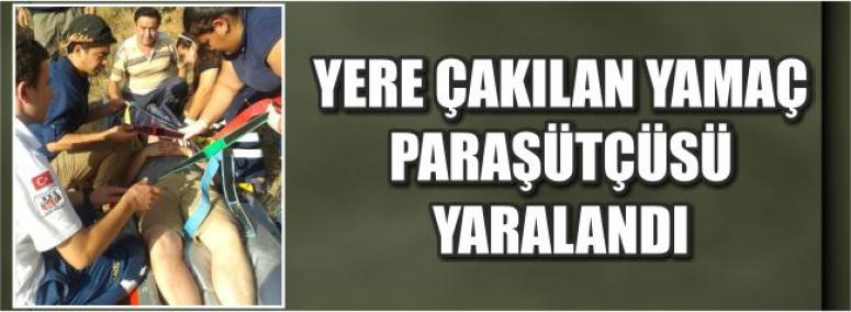 Yere Çakılan Yamaç Paraşütçüsü Yaralandı 